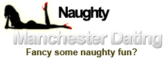 Naughty in Manchester